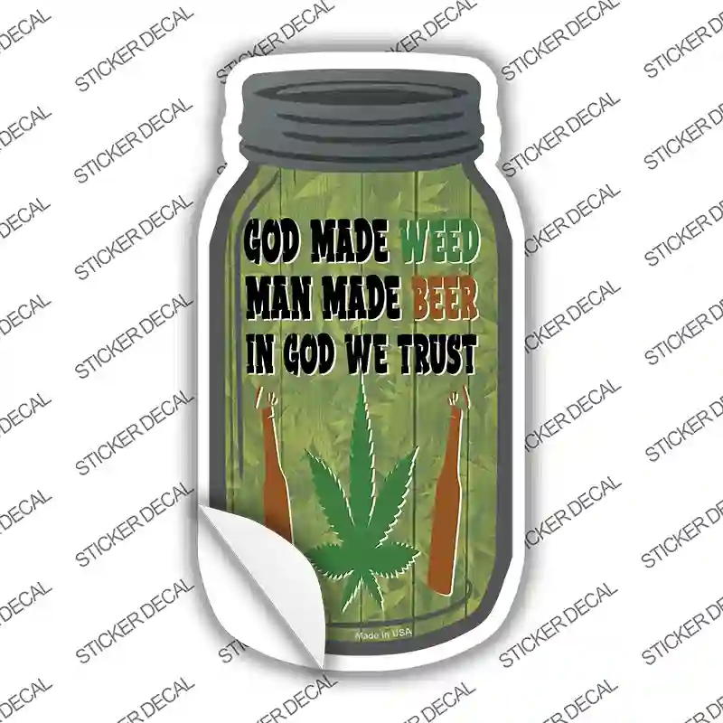 MJ-634s-L God Made Weed Novelty Mason Jar Sticker Decal, Large