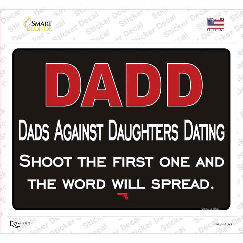 P-102s-M Dad Against Daughters Dating Novelty Rectangle Sticker Decal, Medium