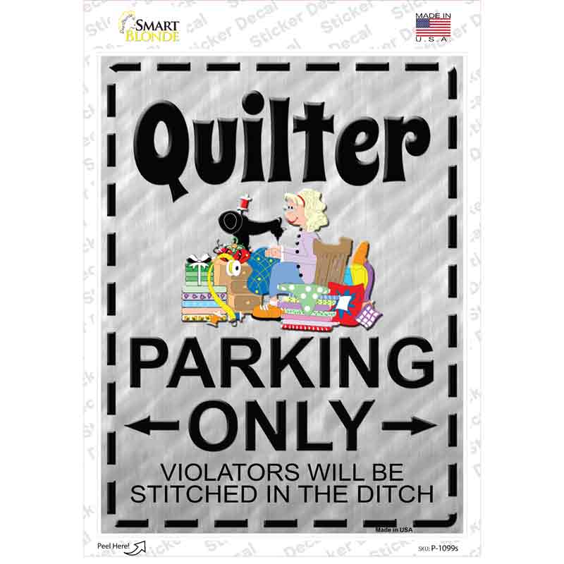 P-1099s-M Quilter Parking Novelty Rectangle Sticker Decal, Medium