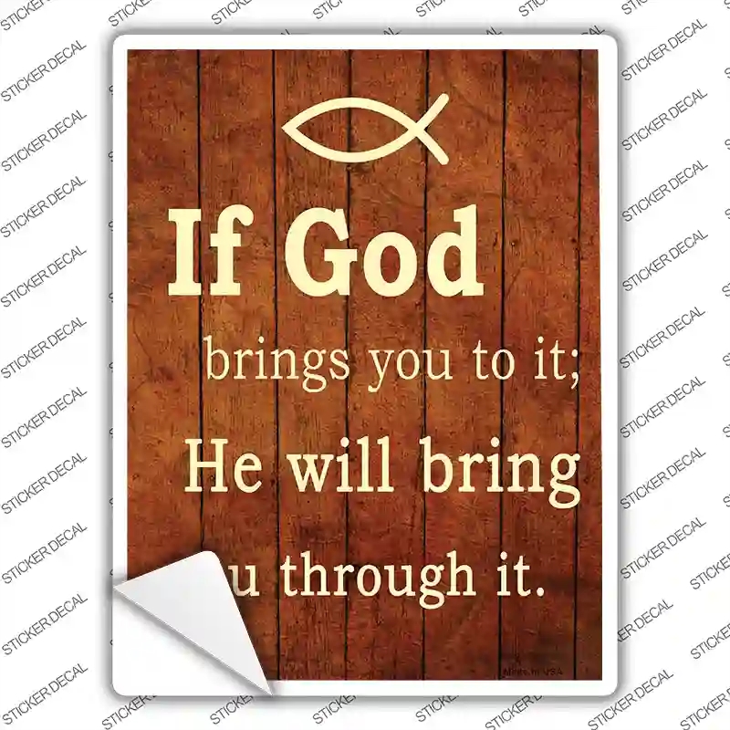 P-1197s-S If God Brings You to It Novelty Rectangle Sticker Decal, Small