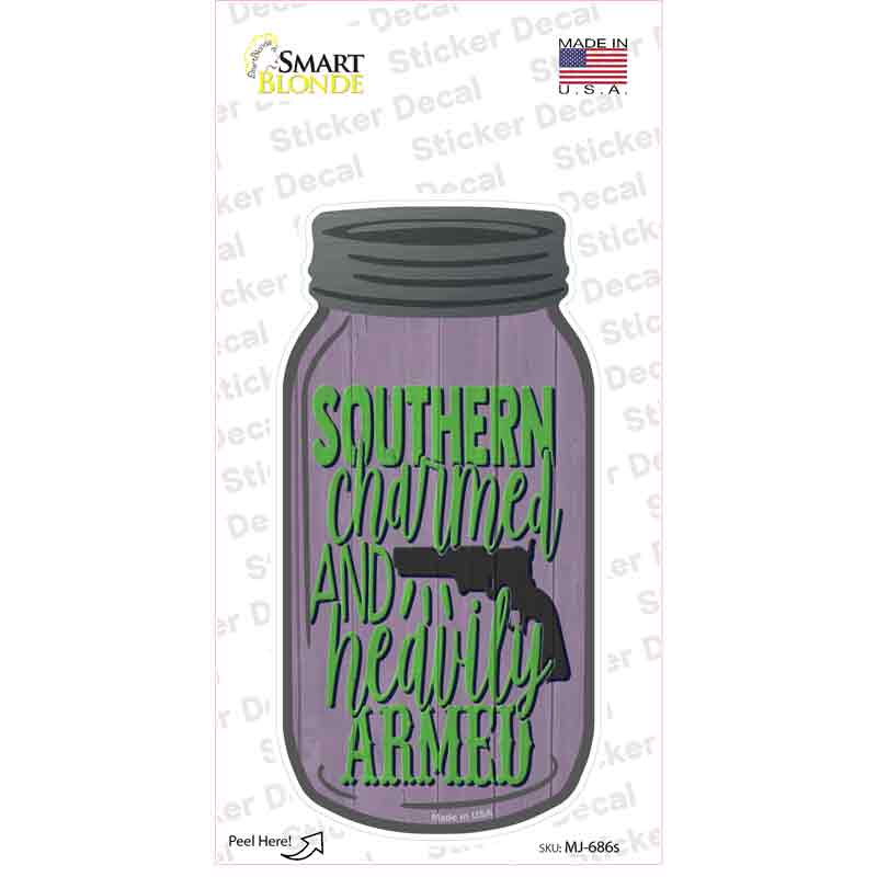 MJ-686s-M Southern Charmed & Heavily Armed Novelty Mason Jar Sticker Decal, Medium