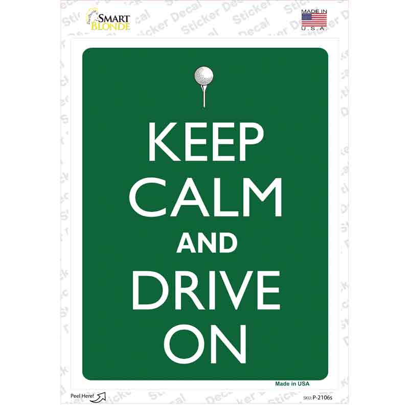 P-2106s-M Keep Calm & Drive on Novelty Rectangle Sticker Decal, Medium