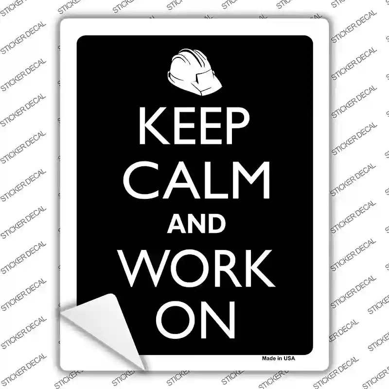 P-2113s-L Keep Calm & Work on Novelty Rectangle Sticker Decal, Large