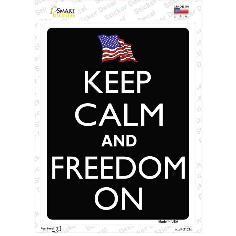 P-2121s-M Keep Calm & Freedom on Novelty Rectangle Sticker Decal, Medium