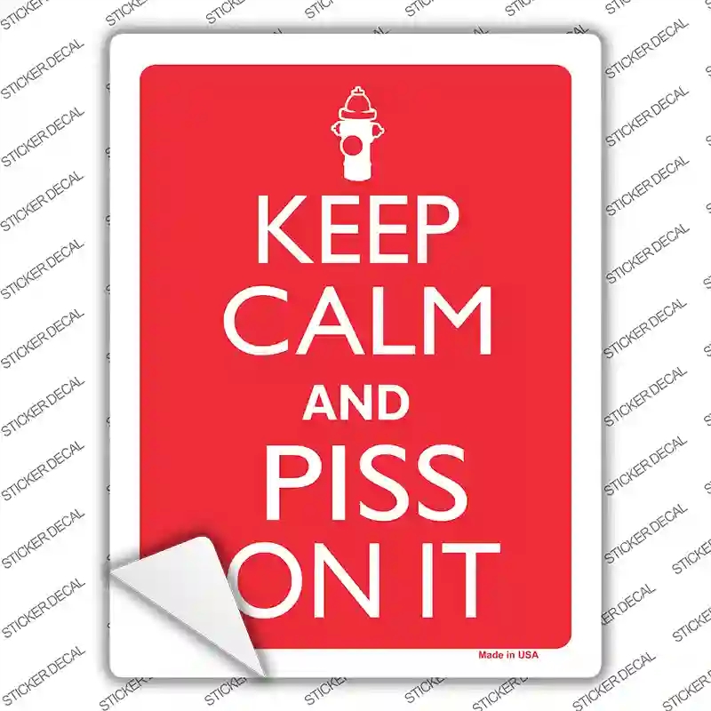 P-2167s-L Keep Calm & Piss on It Novelty Rectangle Sticker Decal, Large