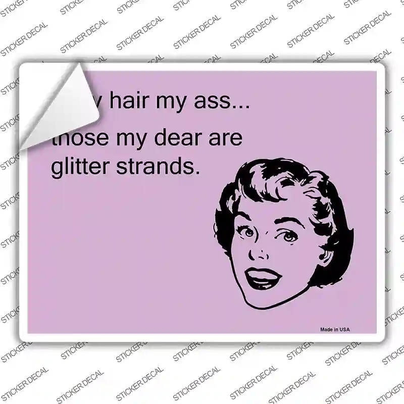 P-905s-S Those My Dear Are Glitter Strands Novelty Rectangle Sticker Decal, Small