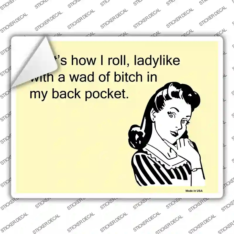 P-906s-S Thats How I Roll Novelty Rectangle Sticker Decal, Small