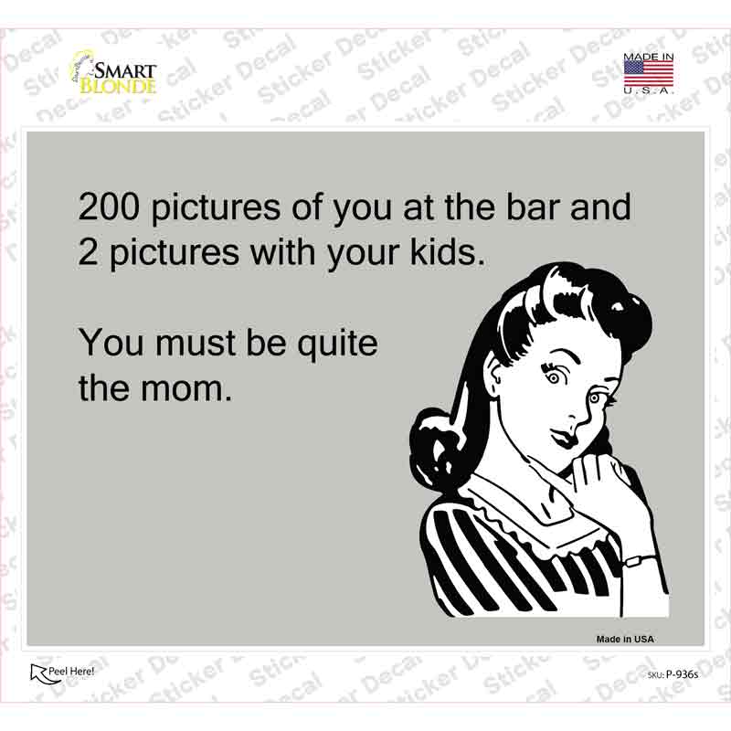 P-936s-M You Must Be Quite the Mom Novelty Rectangle Sticker Decal, Medium