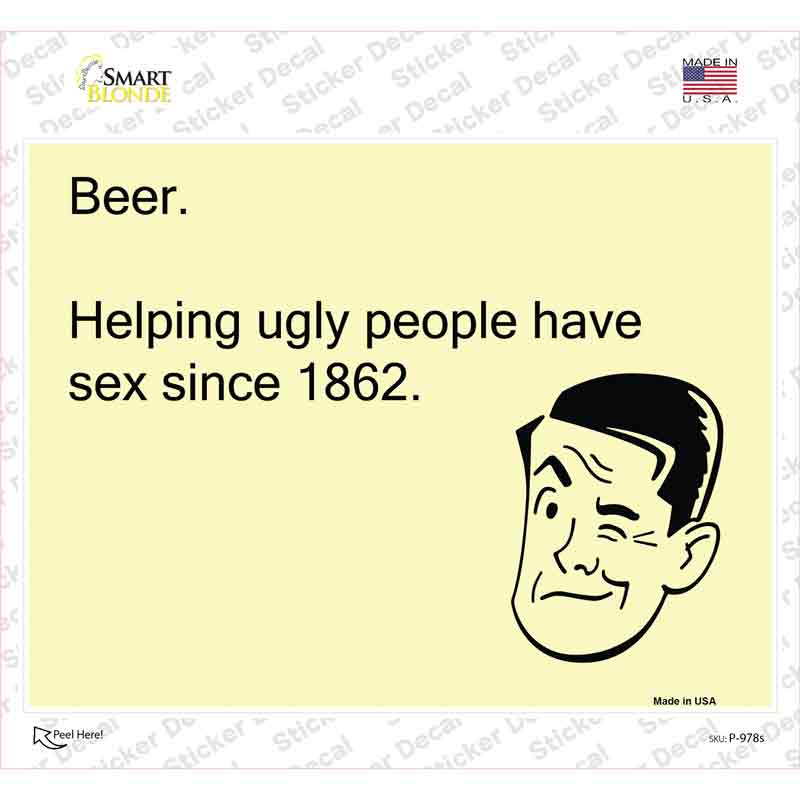 P-978s-M Beer Helping Ugly People Novelty Rectangle Sticker Decal, Medium