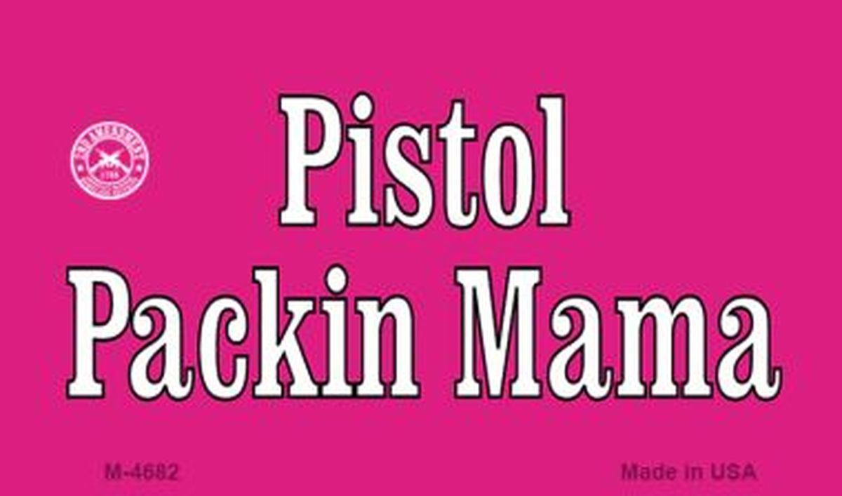 SMART BLONDE Pistol Packin Mama Novelty Metal Magnet M-4682