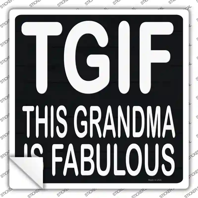 SQ-1378s-L This Grandma is Fabulous Novelty Square Sticker Decal, Large