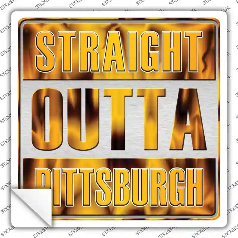 SQ-162s-S Straight Outta Pittsburgh Novelty Square Sticker Decal, Small