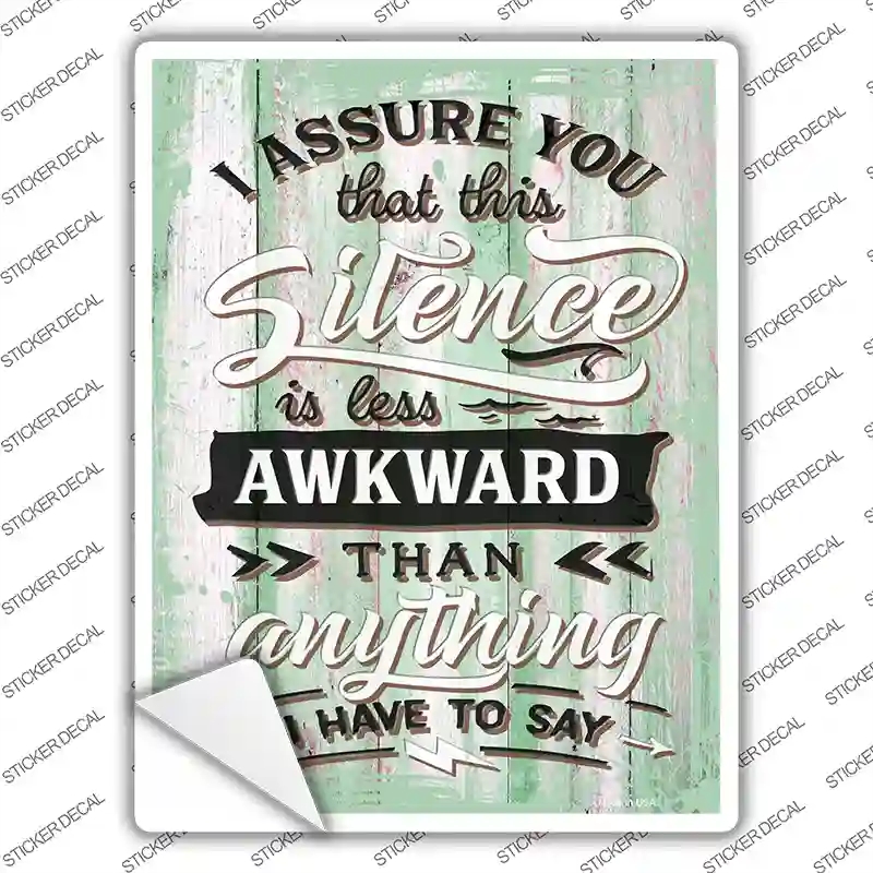 P-3473s-XL Silence is Less Awkward Novelty Rectangular Sticker Decal, Extra Large