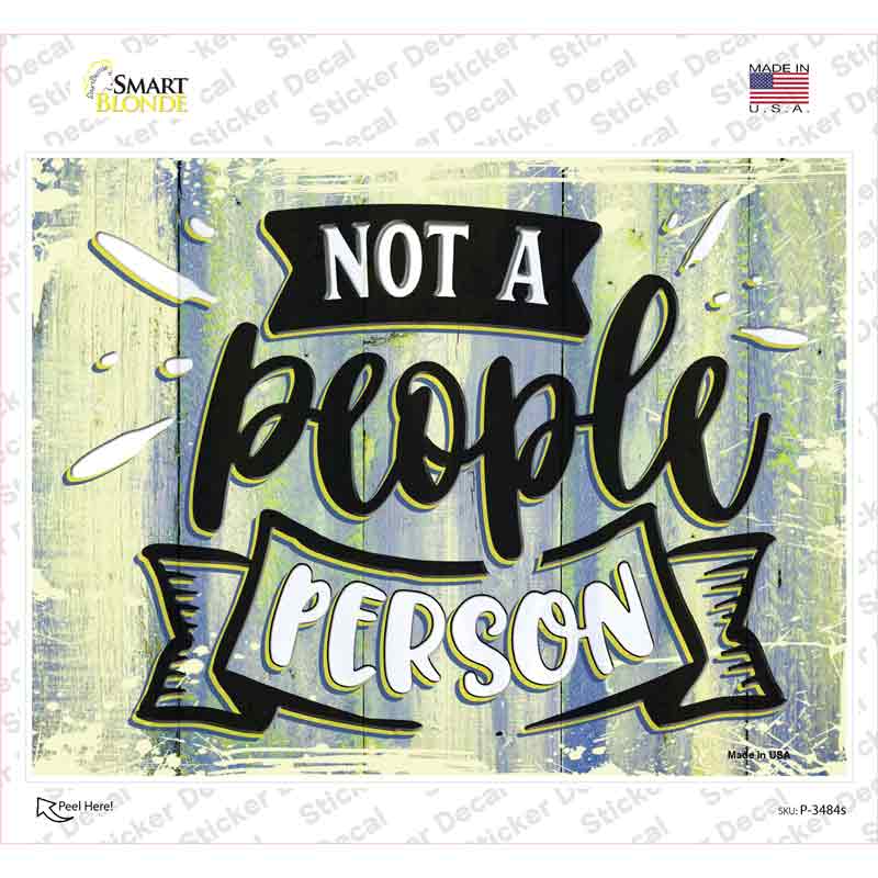 P-3484s-M Not A People Person Novelty Rectangular Sticker Decal, Medium