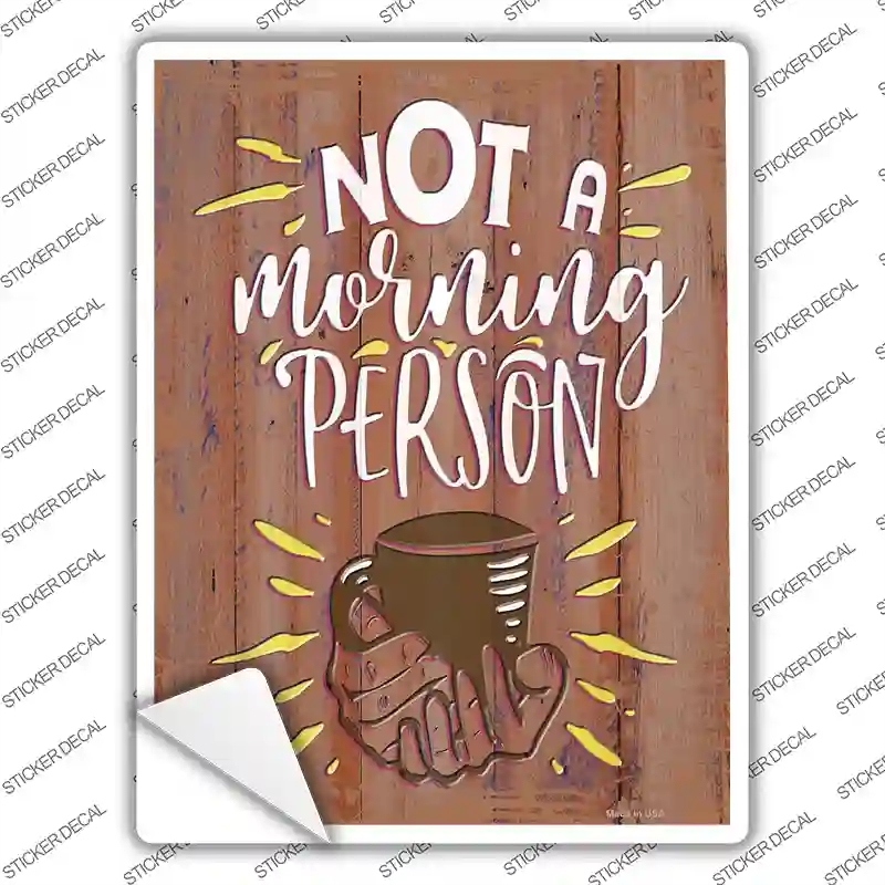 P-3499s-S Not A Morning Person Novelty Rectangular Sticker Decal, Small