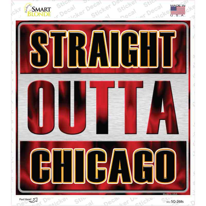 SQ-268s-M Straight Outta Chicago City Novelty Square Sticker Decal, Medium