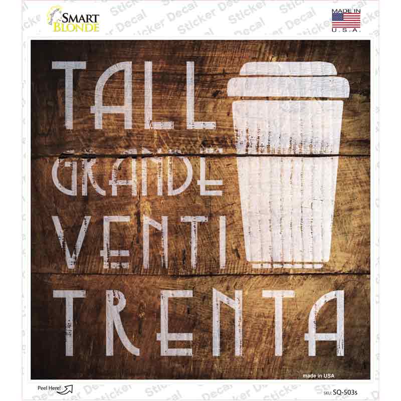 SQ-503s-M Tall Grande Venti Painted Stencil Novelty Square Sticker Decal, Medium