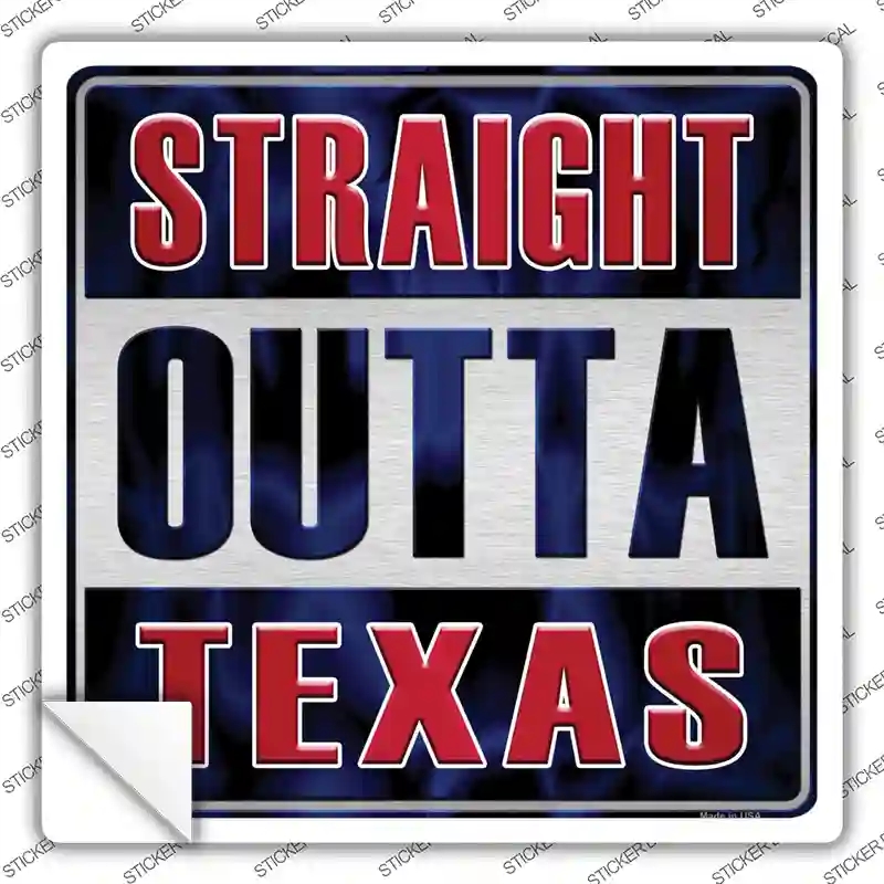 SQ-217s-S Straight Outta Texas Novelty Square Sticker Decal, Small