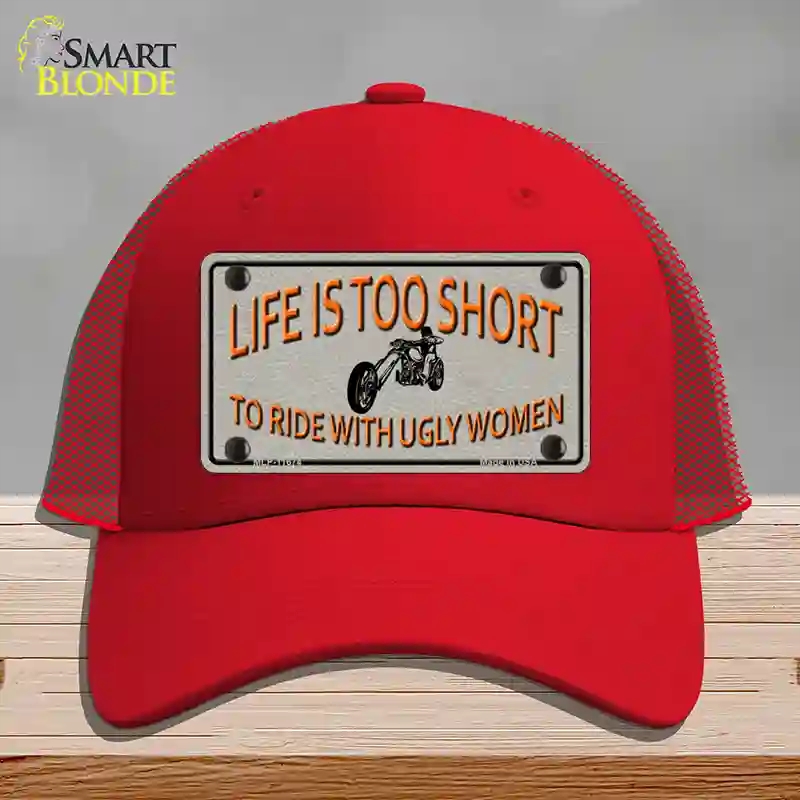 HAT17-MLP-11674 Life is Too Short Novelty License Plate Hat, Mesh - Red