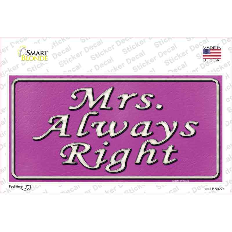 LP-9427s-M Mrs. Always Right Novelty Sticker Decal, Medium