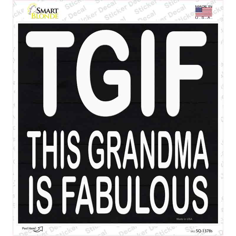 SQ-1378s-M This Grandma is Fabulous Novelty Square Sticker Decal, Medium