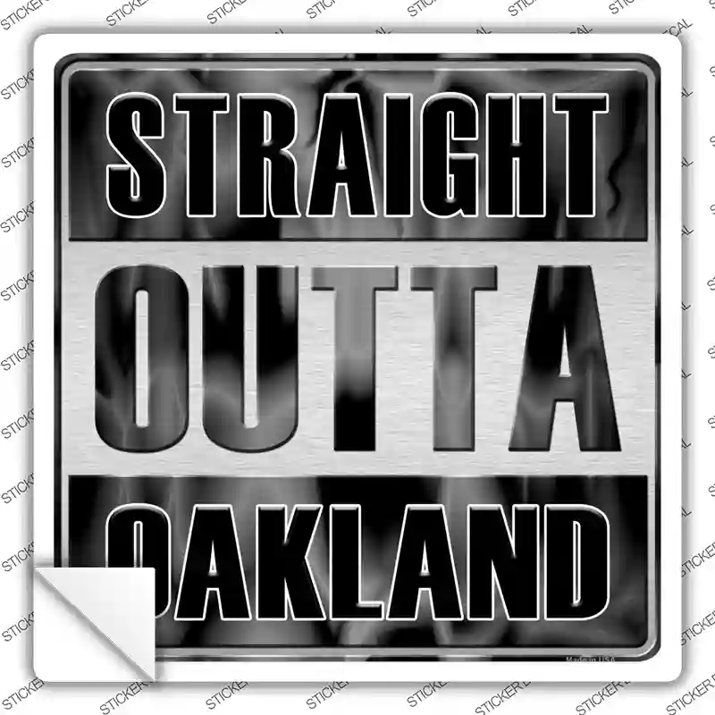SQ-164s-S Straight Outta Oakland Novelty Square Sticker Decal, Small