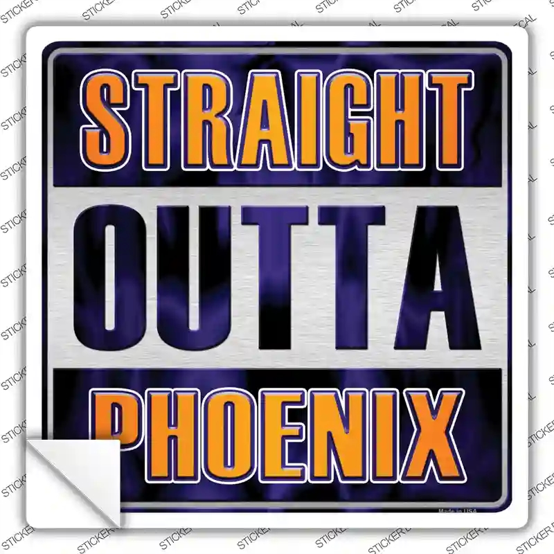 SQ-244s-L Straight Outta Phoenix Novelty Square Sticker Decal, Large
