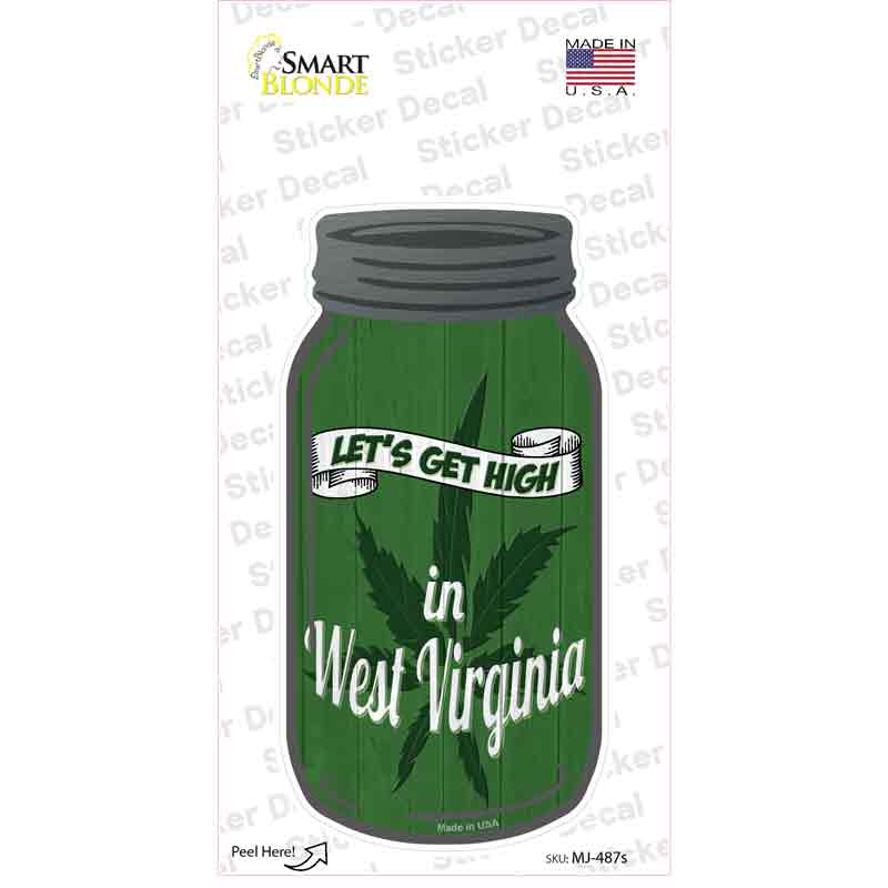MJ-487s-M Get High West Virginia Green Novelty Mason Jar Sticker Decal, Medium