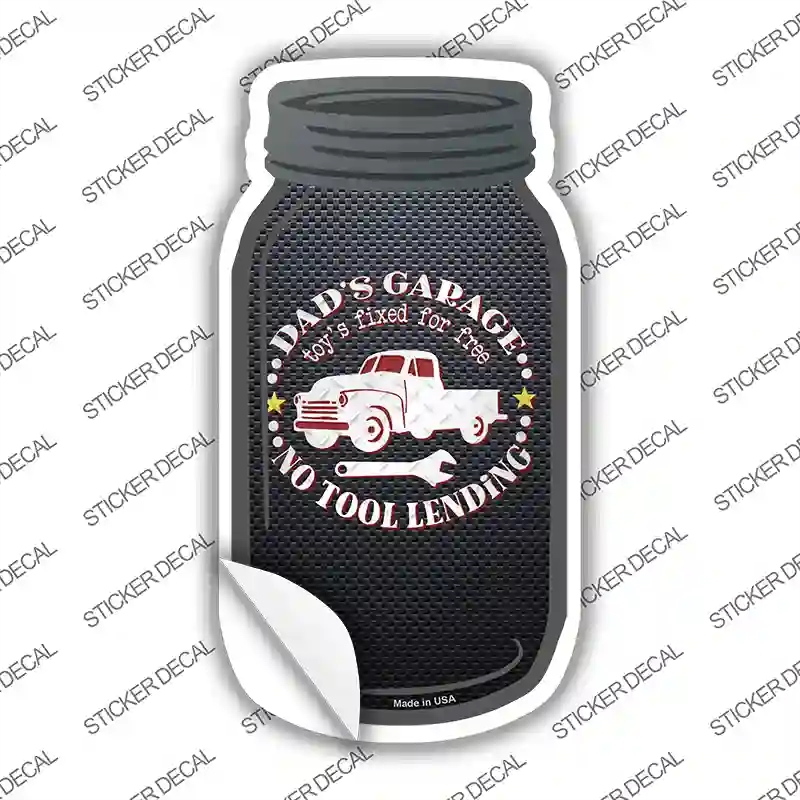 MJ-646s-S Dads Garage No Tool Lending Novelty Mason Jar Sticker Decal, Small