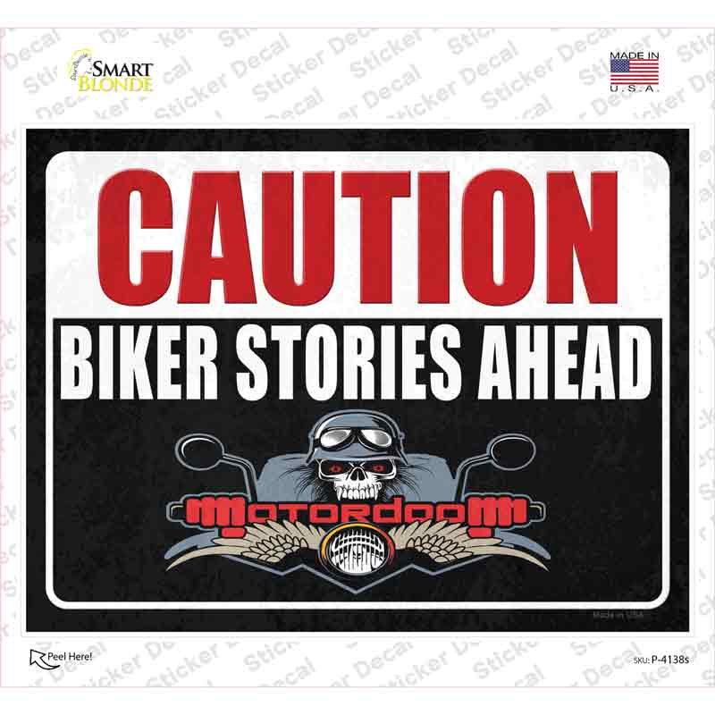 P-4138s-M Caution Biker Stories Ahead Novelty Rectangular Sticker Decal, Medium