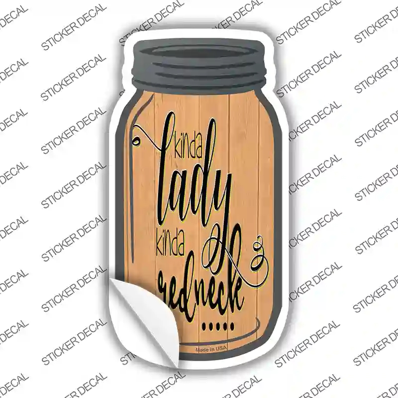 MJ-662s-S Kinda Lady Kinda Redneck Novelty Mason Jar Sticker Decal, Small