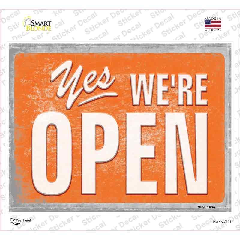 P-2711s-M Yes Were Open Vintage Novelty Rectangle Sticker Decal, Medium