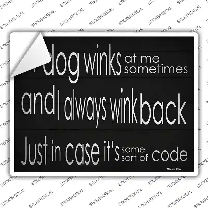 P-2943s-XL Dog Winks Novelty Rectangular Sticker Decal, Extra Large