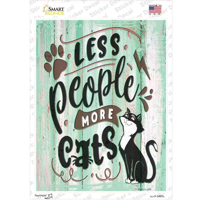 P-3497s-M Less People More Cats Novelty Rectangular Sticker Decal, Medium