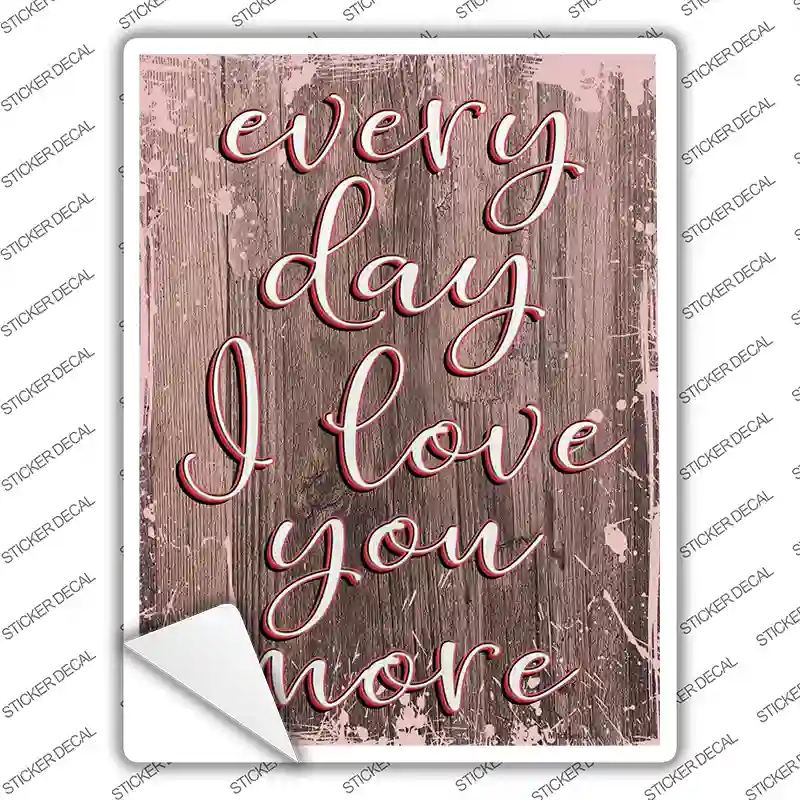 P-3501s-L I Love You More Novelty Rectangular Sticker Decal, Large