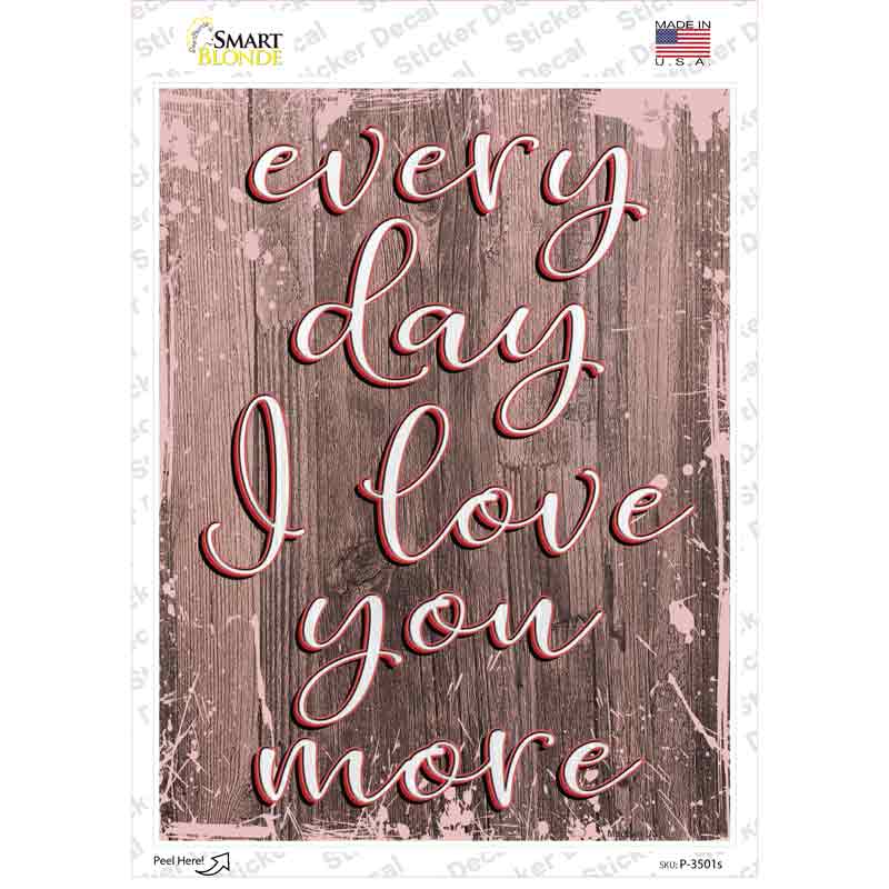 P-3501s-M I Love You More Novelty Rectangular Sticker Decal, Medium