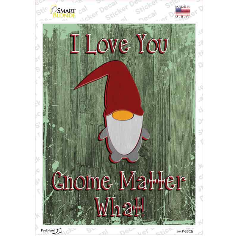 P-3502s-M Gnome Matter What Novelty Rectangular Sticker Decal, Medium