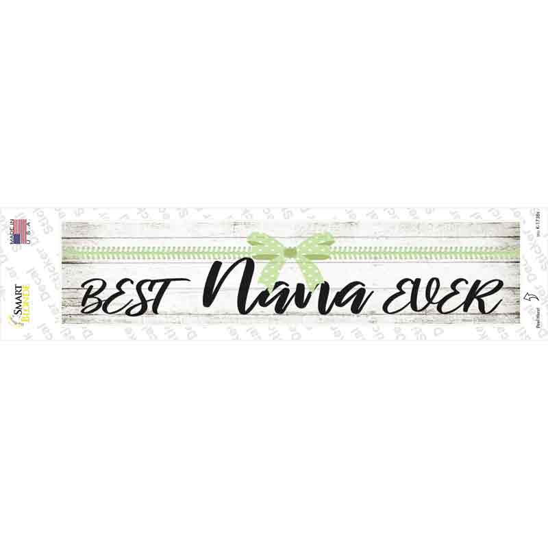 K-1738s-M Best Nana Ever Novelty Narrow Sticker Decal, Medium