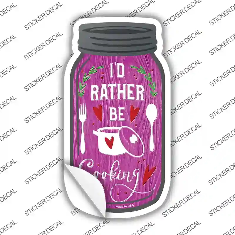 MJ-192s-S Rather Be Cooking Novelty Mason Jar Sticker Decal, Small