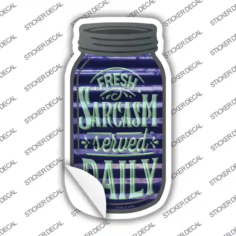 MJ-347s-L Fresh Sarcasm Corrugated Dark Blue Novelty Mason Jar Sticker Decal, Large