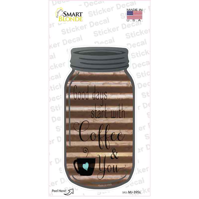 MJ-395s-M Coffee & You Corrugated Novelty Mason Jar Sticker Decal, Medium