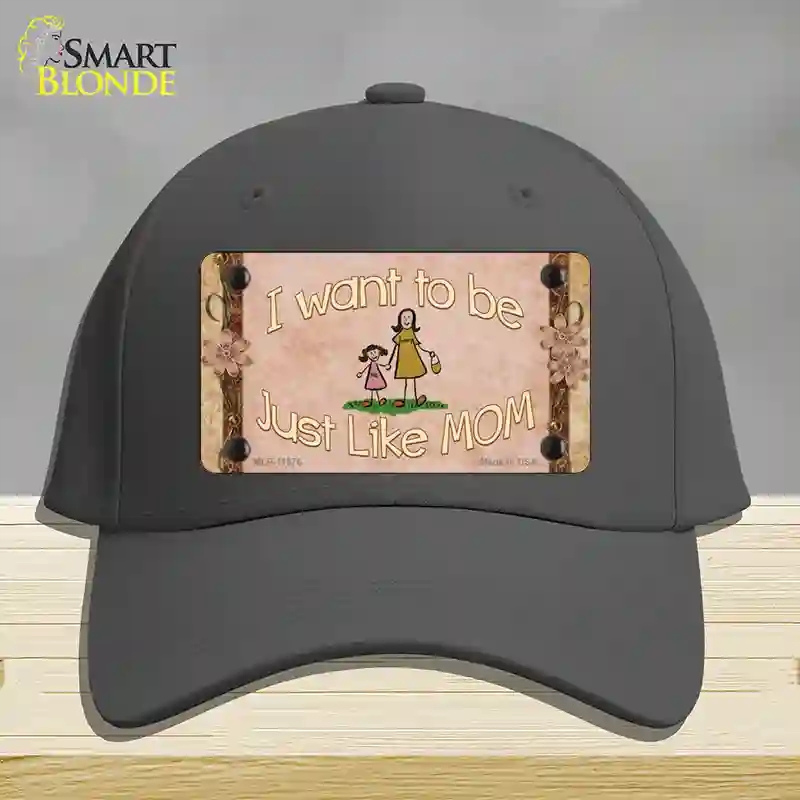 HAT04-MLP-11576 Just Like Mom Novelty License Plate Hat, Cotton - Charcoal