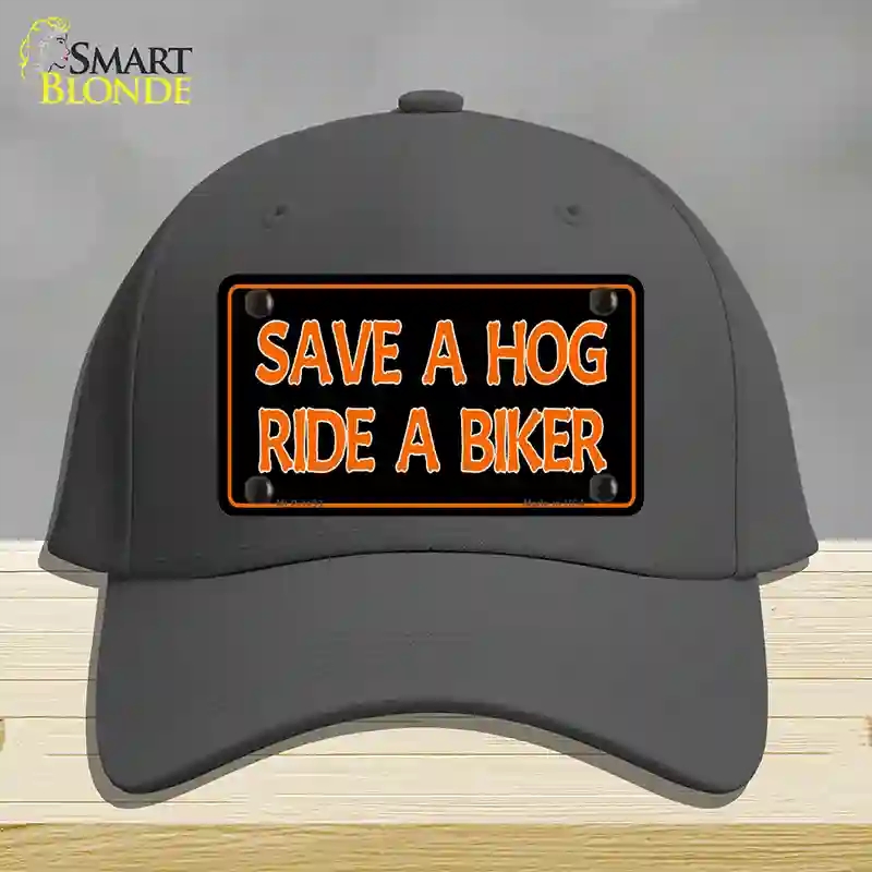HAT04-MLP-1193 Save a Hog Ride a Biker Novelty License Plate Hat, Cotton - Charcoal