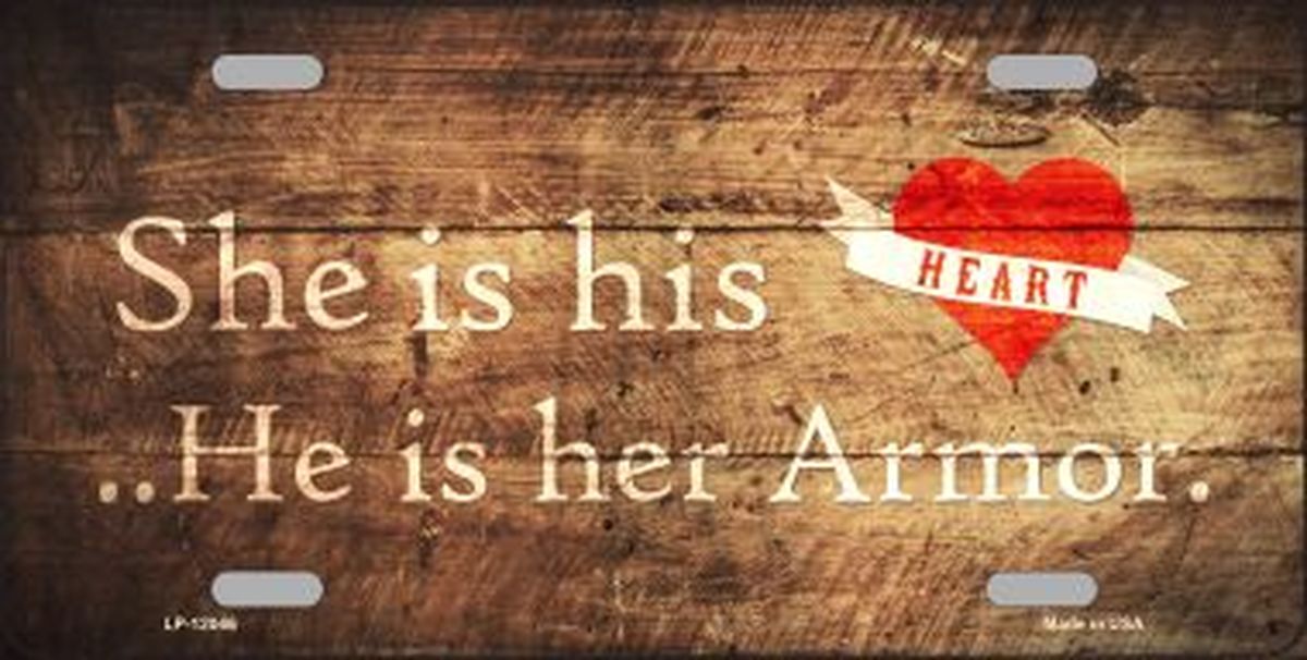 LP-12046 6 x 12 in. His Heart Her Armor Novelty Metal License Plate