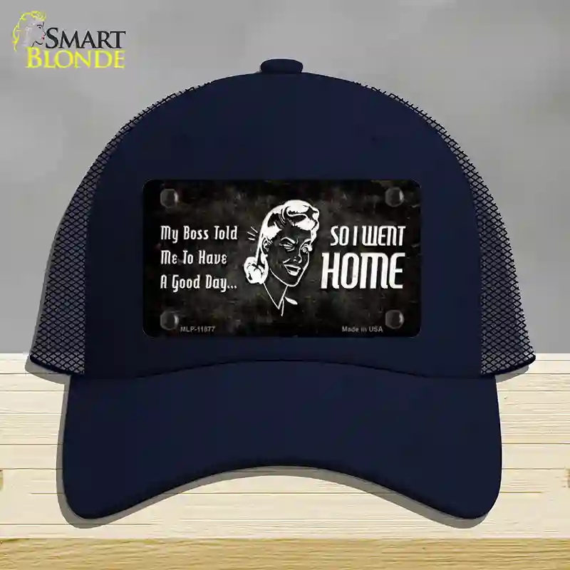 HAT16-MLP-11877 So I Went Home Novelty License Plate Hat, Mesh - Navy