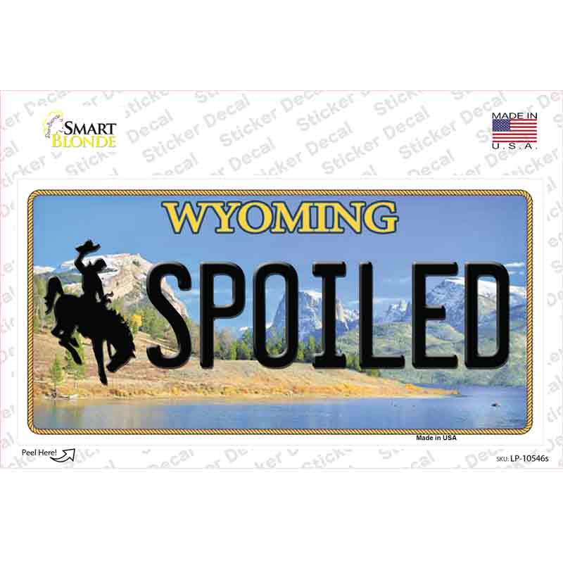 LP-10546s-M Spoiled Wyoming Novelty Sticker Decal, Medium