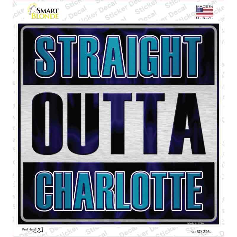 SQ-226s-M Straight Outta Charlotte Novelty Square Sticker Decal, Medium