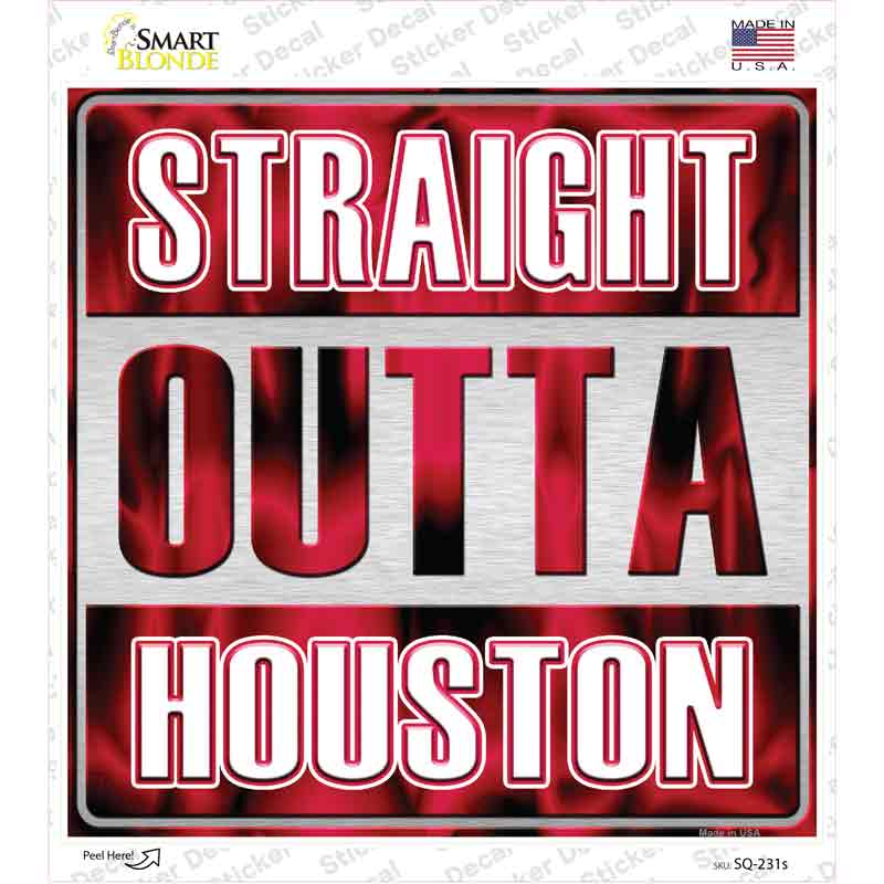 SQ-231s-M Straight Outta Houston Red Novelty Square Sticker Decal, Medium