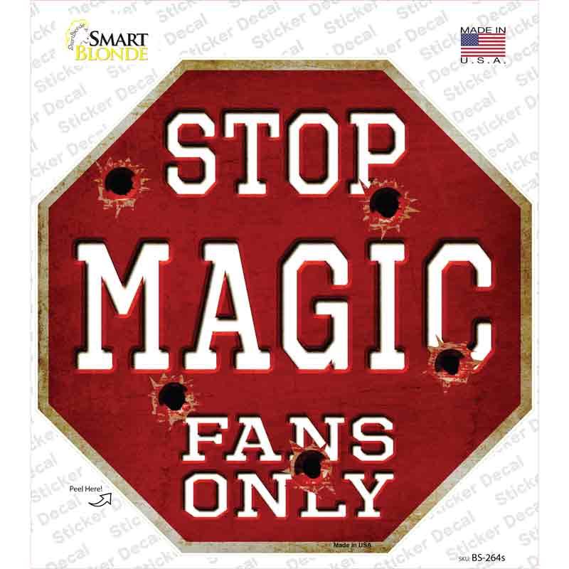 BS-264s-M Magic Fans Only Novelty Octagon Sticker Decal, Medium