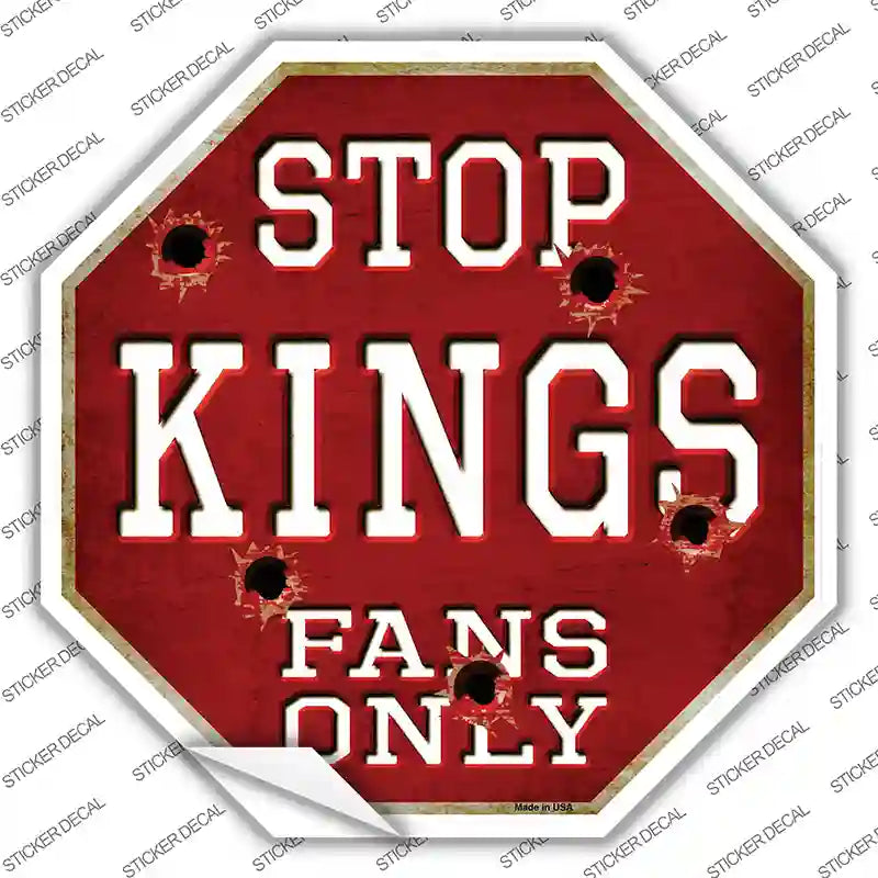 BS-268s-S Kings Fans Only Novelty Octagon Sticker Decal, Small